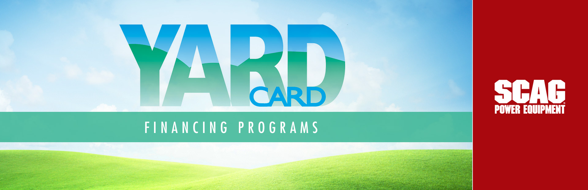 Scag: SCAG – Yard Card Financing Programs